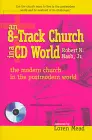 an 8-track church in a CD world